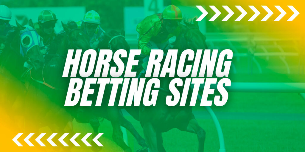 Horse Racing Betting Sites for Equestrian Sports Enthusiasts