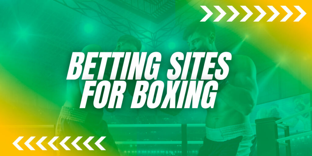 Top Online Boxing Betting Sites